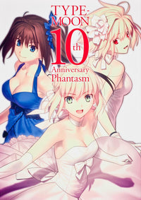 TYPE-MOON 10th Anniversary Phantasm