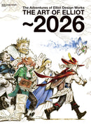 THE ART OF ELLIOT 2021-2026 (TENTATIVE TITLE)