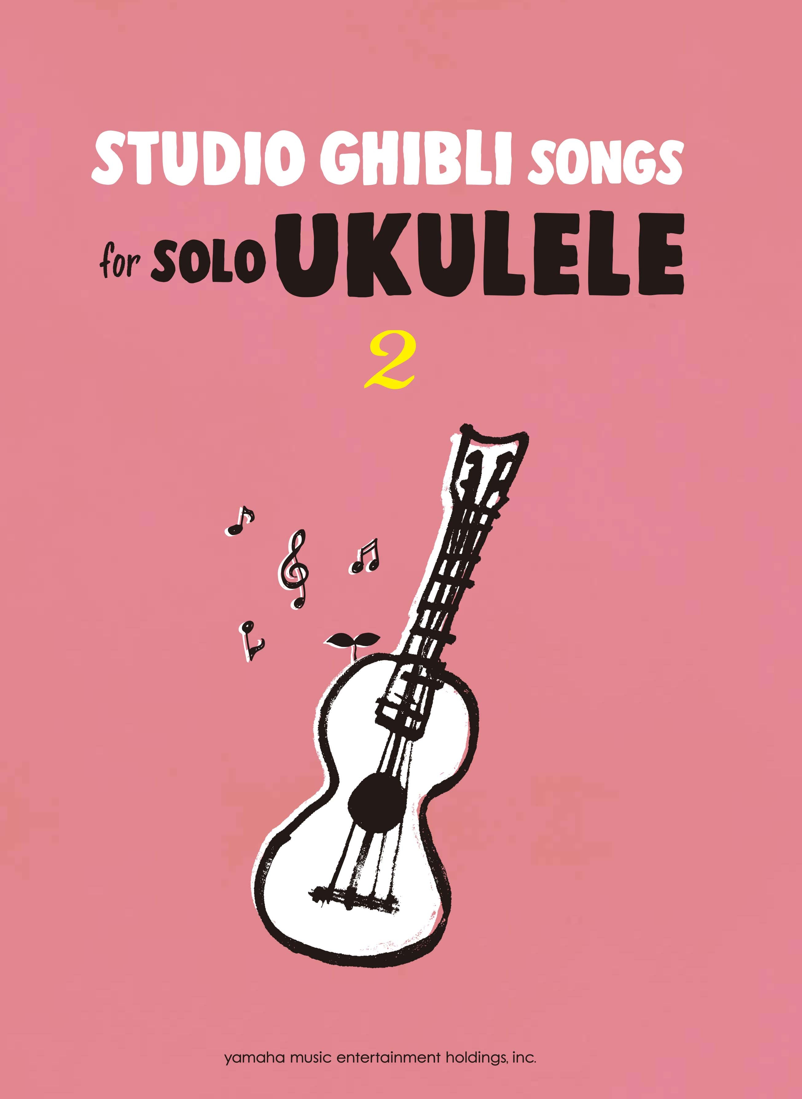 Studio Ghibli Songs for Solo Ukulele Vol.2/English Version
