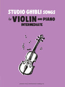 Studio Ghibli Songs for Intermediate Violin and Piano/English Version