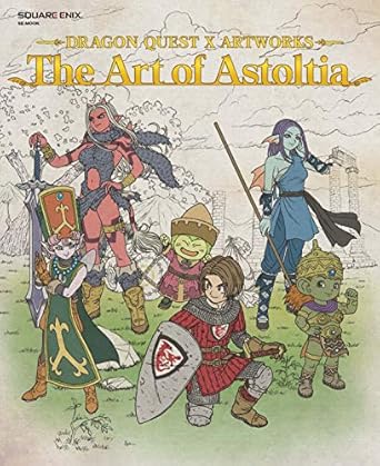 Dragon Quest X Artworks: The Art of Astoltia SE-MOOK