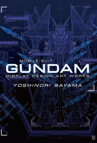 Yoshinori Sayama GUNDAMDISPLAYDESIGN ARTWORKS